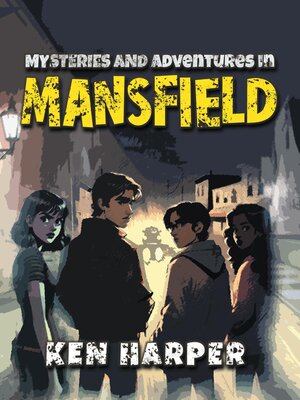 cover image of Mysteries and Adventures in Mansfield